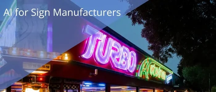 AI for sign manufacturers